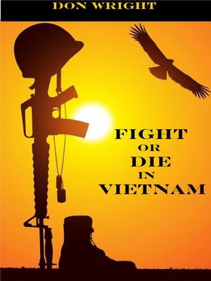 cover image of Do We Fight or Die in Vietnam
